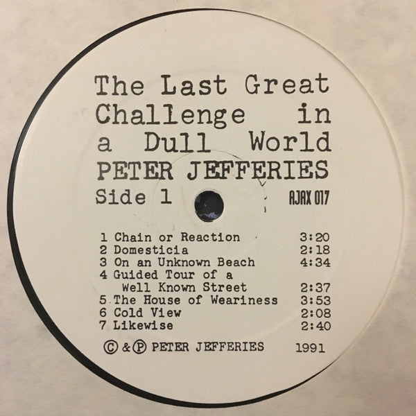 Peter Jefferies - The Last Great Challenge In A Dull World - VG+ LP Record 1991 Ajax USA Vinyl & Numbered - Indie Rock - Shuga Records
