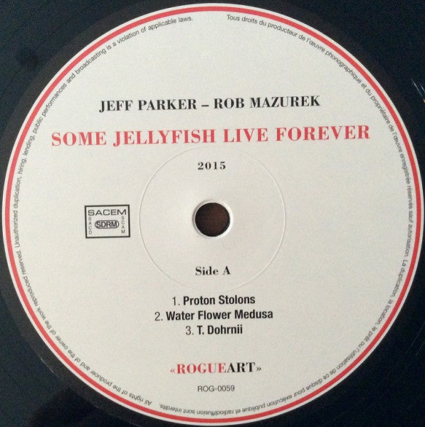 Jeff Parker & Rob Mazurek - Some Jellyfish Live Forever - Mint- LP Record 2015 Rogueart France Vinyl - Chicago Jazz / Contemporary Jazz - Shuga Records