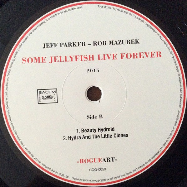 Jeff Parker & Rob Mazurek - Some Jellyfish Live Forever - Mint- LP Record 2015 Rogueart France Vinyl - Chicago Jazz / Contemporary Jazz - Shuga Records