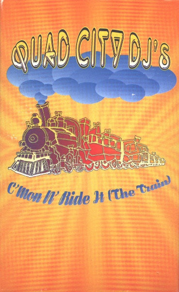 Quad City DJ's - C'Mon Ride It (The Train) - VG+ Cassette Single 1996 Big Beat Atlantic USA Tape - Hip Hop / Bass Music - Shuga Records