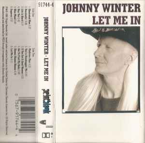 Johnny Winter - Let Me In - VG+ Cassette 1991 Pointblank Tape - Blues Rock - Shuga Records