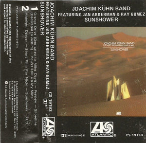 Joachim Kühn Band Featuring Jan Akkerman & Ray Gomez – Sunshower - Used Cassette 1978 Atlantic Tape - Jazz-Rock - Shuga Records
