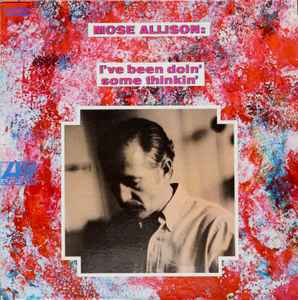 Mose Allison – I've Been Doin' Some Thinkin' (1968) - VG+ LP Record 1975 Atlantic Vinyl - Post Bop - Shuga Records