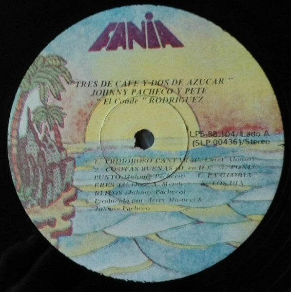 Pacheco Canta: El Conde – Tres De Cafe Y Dos De Azucar - VG+ LP Record 1973 Fania Venezuela Vinyl - Latin / Salsa / Afro-Cuban / Soul - Shuga Records
