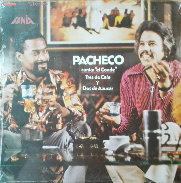 Pacheco Canta: El Conde – Tres De Cafe Y Dos De Azucar - VG+ LP Record 1973 Fania Venezuela Vinyl - Latin / Salsa / Afro-Cuban / Soul - Shuga Records