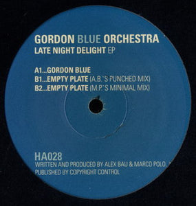 Gordon Blue Orchestra - Late Night Delight EP - New 12" Single Record 2006 Hidden Agenda Vinyl - Techno / Minimal