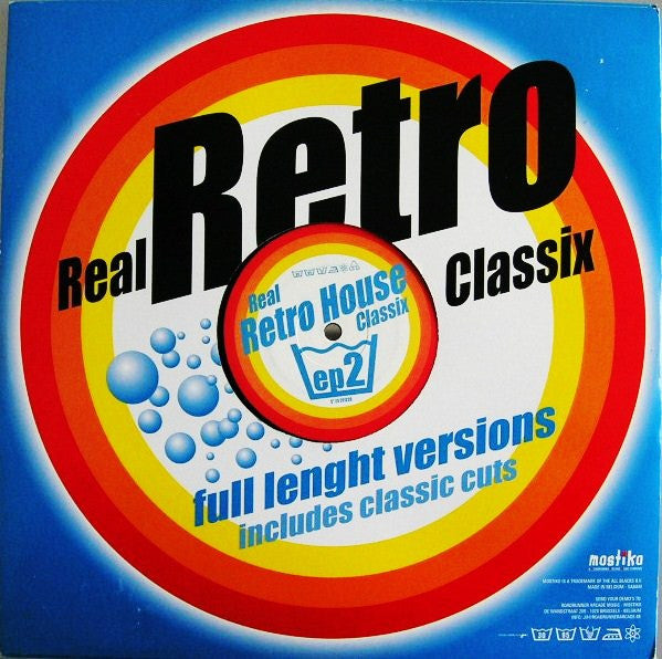 Various - Real Retro House Classix EP 2 - VG+ (VG- cover) 12" Record 2001 Mostiko Belgium Vinyl - Hard House / Gabber / Hardcore - Shuga Records