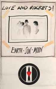 Love And Rockets - Earth • Sun • Moon - Used Cassette 1987 Big Time Tape - Alternative Rock - Shuga Records