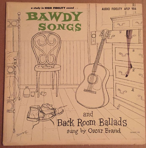 Oscar Brand - Bawdy Songs And Backroom Ballads - VG+ (Mint- Cover) 10" LP Record 1955 Audio Fidelity USA Vinyl & Irving Sloane Artwork - Folk - Shuga Records