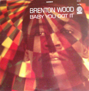 Brenton Wood - Baby You Got It - VG LP Record 1967 Double Shot USA Original Vinyl - Soul / Funk - Shuga Records