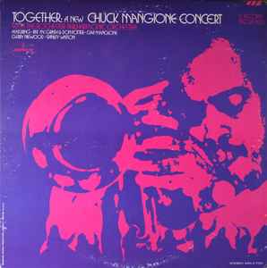 Chuck Mangione With The Rochester Philharmonic Orchestra – Together: A New Chuck Mangione Concert - VG+ 2 LP Record 1971 Mercury Vinyl - Jazz