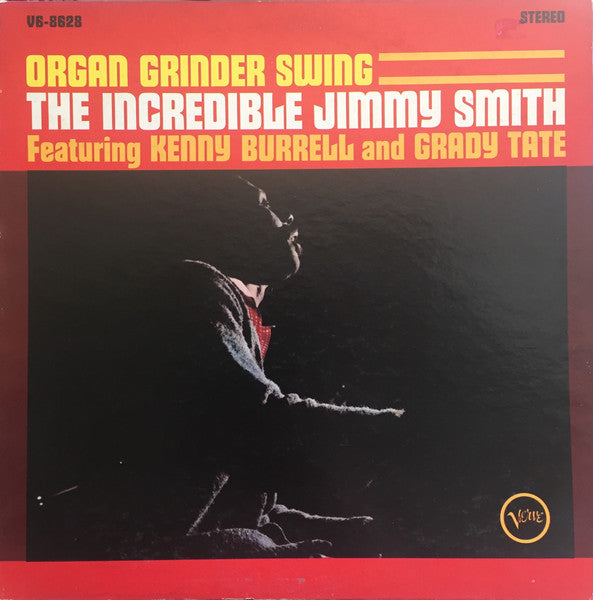 The Incredible Jimmy Smith Featuring Kenny Burrell And Grady Tate - Organ Grinder Swing - VG+ LP Record 1965 Verve USA Stereo Original Vinyl - Jazz / Hard Bop / Soul-Jazz - Shuga Records