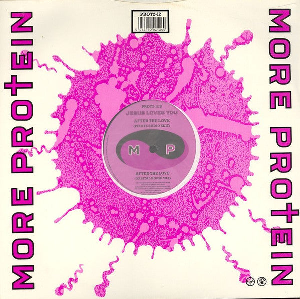 Jesus Loves You - After The Love - Mint- 12" Single Record 1989 More Protein UK Vinyl - House - Shuga Records