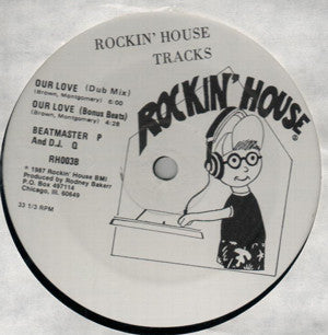 Beatmaster P And D.J. Q - Our Love - VG 12" Single Record 1987 Rockin' House USA Vinyl - Chicago House - Shuga Records