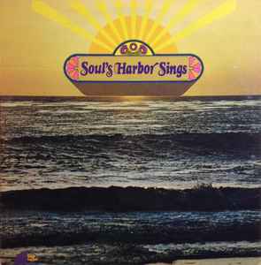 Various - Soul's Harbor Sings - New 2 LP Record 1973 Soul's Harbor Private Press USA Vinyl - Gospel / Religious - Shuga Records