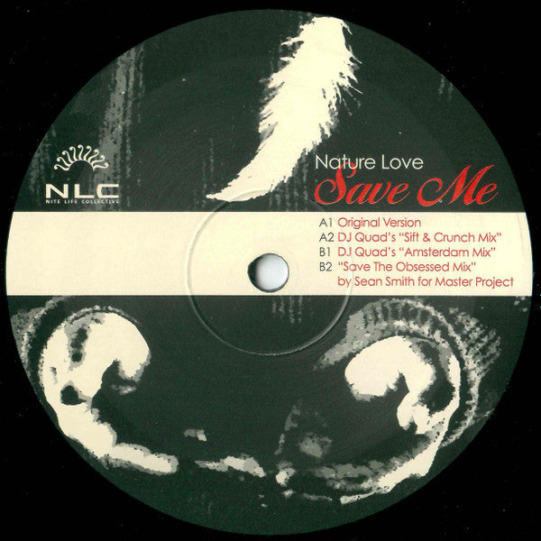 Nature Love - Save Me - New 12" Single Record 2002 Nite Life Collective Dust Traxx USA Vinyl - Chicago House / Deep House - Shuga Records