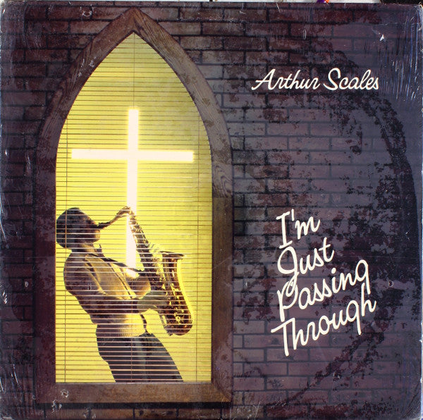 Arthur Scales - I'm Just Passing Through - Mint- LP Record 1987 I Am Records USA Vinyl - Chicago Jazz / Gospel / Jazz-Funk - Shuga Records