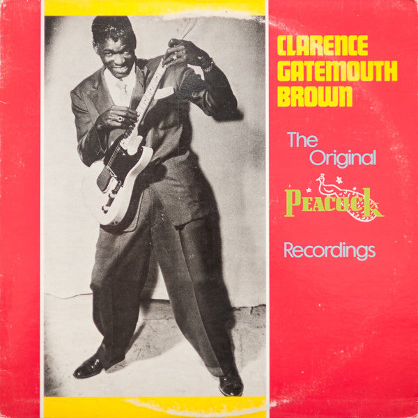 Clarence Gatemouth Brown - The Original Peacock Recordings - Mint- LP Record 1983 Rounder USA Vinyl - Electric Blues / Blues Rock - Shuga Records