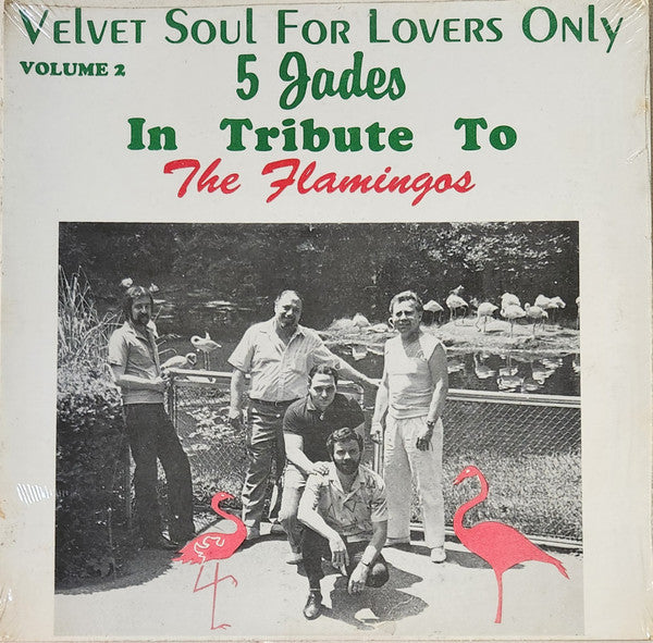 The 5 Jades - Velvet Soul For Lovers Only, Tribute To The Flamingos, Volume 2 - Mint- LP Record 1986 Double RR USA Private Press Vinyl - NYC Doo Wop / Soul / Pop Rock - Shuga Records