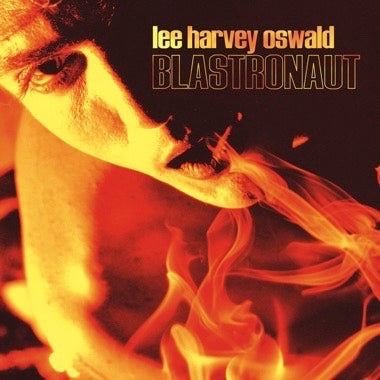 The Lee Harvey Oswald Band - Blastronaut (1996) - New LP Record 2016 Touch And Go Vinyl - Chicago Rock & Roll / Glam
