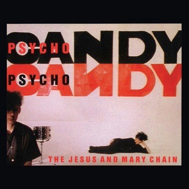The Jesus and Mary Chain - Psychocandy (40th Anniversary Edition) - New LP Record 2025 Third Man Vinyl - Indie Rock / Post Punk / Shoegaze - Shuga Records
