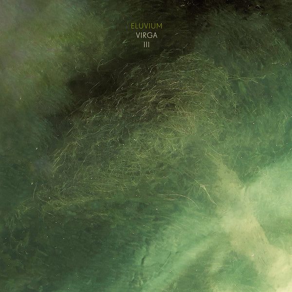 Eluvium - Virga III - New LP Record 2026 Temporary Residence Ltd. Clear Vinyl - Electronic / Ambient / Contemporary Classical - Shuga Records