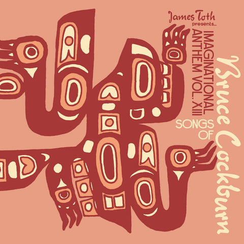 Various – James Toth Presents... Imaginational Anthem Vol. XIII: Songs Of Bruce Cockburn - New LP Record 2024 Tompkins Square Vinyl - Folk / Acoustic / American Primitive