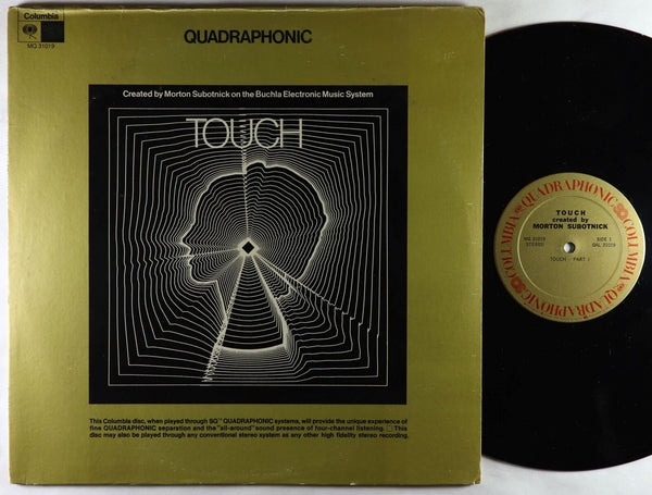 Morton Subotnick – Touch (1969) - VG+ LP Record 1972 Columbia Quadraphonic USA Vinyl - Electronic / Abstract / Experimental - Shuga Records
