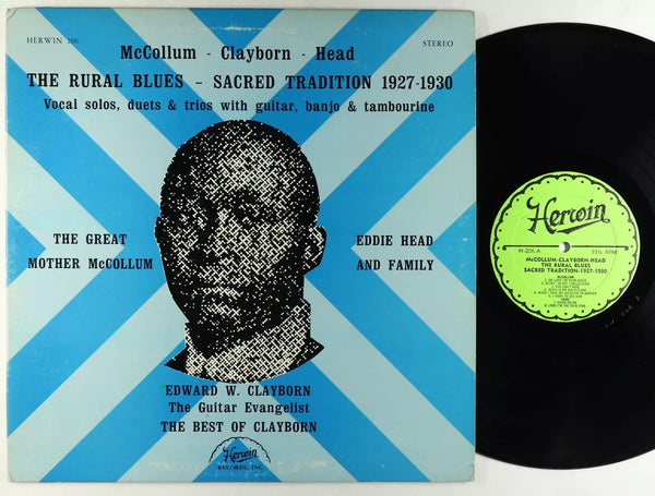 Mother McCollum, Eddie Head & Family, Edward W. Clayborn - The Rural Blues - Sacred Tradition 1927-1939 - VG+ LP Record 1960s Herwin USA Vinyl - Blues / Gospel - Shuga Records