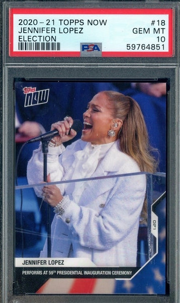 Jennifer Lopez - 2020-21 Topps Now Election #18 PSA 10 GEM MINT 59764851 - Shuga Records