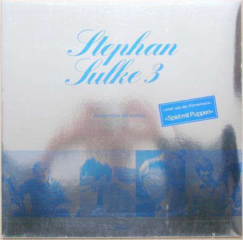 Stephan Sulke – Stephan Sulke 3 (Andermann Der Konnte...) - VG+ LP Record 1978 Intercord Germany Vinyl & Foil Cover - Pop Rock / Chanson - Shuga Records