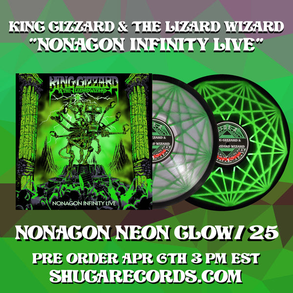 King Gizzard And The Lizard Wizard - Nonagon Infinity Live - Mint- LP Record 2024 Romanus Shuga Exclusive NONAGON Glow Filled Vinyl & Numbered 04/25- Psychedelic Rock - Shuga Records
