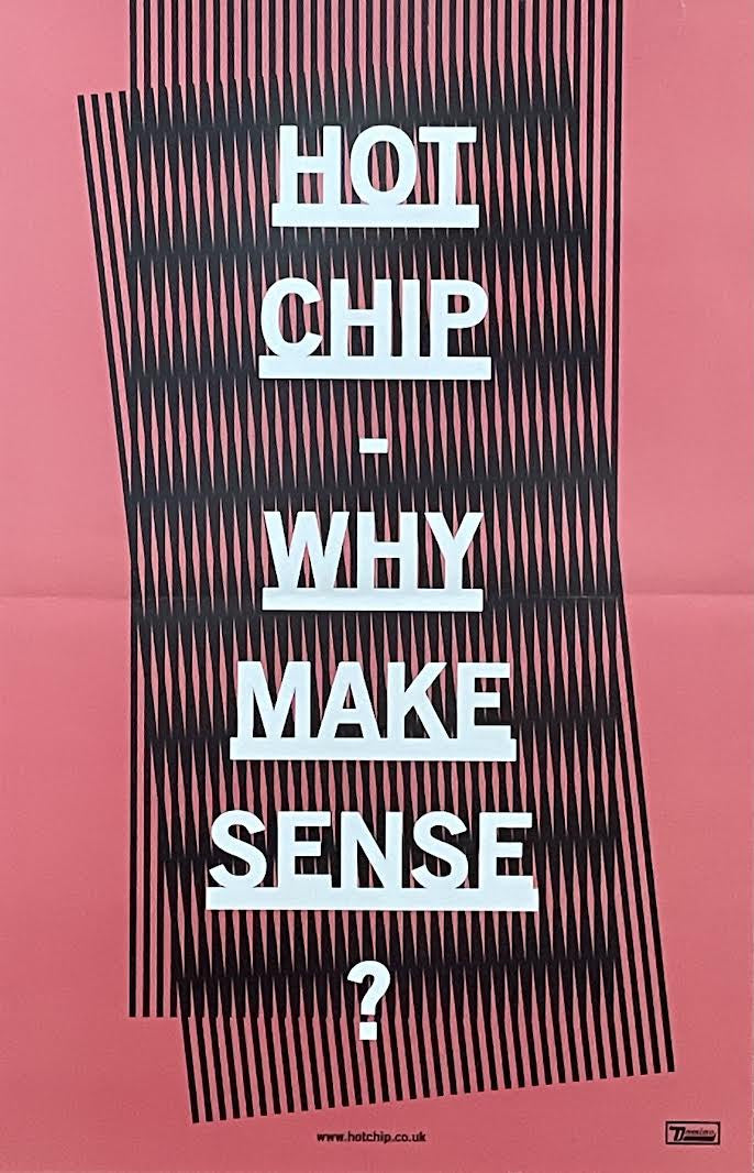 Hot Chip - Why Make Sense - 11" x 17" Promo Poster (Double Signed) p0411 - Shuga Records
