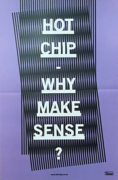Hot Chip - Why Make Sense - 11" x 17" Promo Poster (Double Signed) p0411-1 - Shuga Records