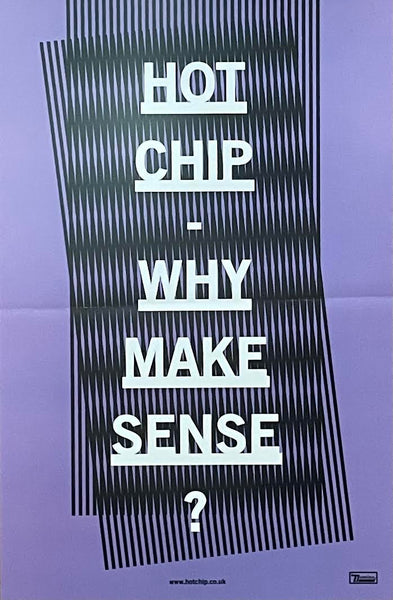 Hot Chip - Why Make Sense - 11" x 17" Promo Poster (Double Signed) p0411-1