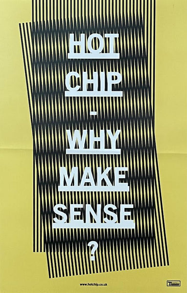 Hot Chip - Why Make Sense - 11" x 17" Promo Poster (Double Signed) p0411-1 - Shuga Records