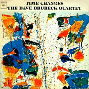 The Dave Brubeck Quartet ‎– Time Changes - VG Lp Record 1964 CBS USA Mono Vinyl - Jazz / Hard Bop