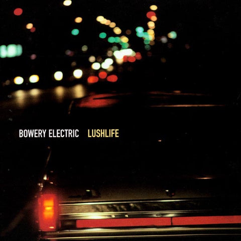 Bowery Electric ‎– Lushlife - New Vinyl Lp 2019 Beggars Banquet Reissue with Gatefold Jacket - Electronic / Trip Hop / Downtempo