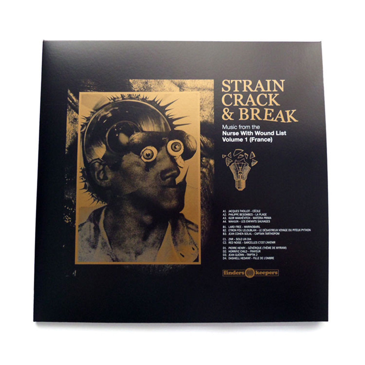 Various – Strain, Crack & Break: Music From The Nurse With Wound List Volume 1 (France) - New 2 LP Finders Keepers UK Vinyl - Avantgarde Rock / Free Jazz / Musique Concrète - Shuga Records
