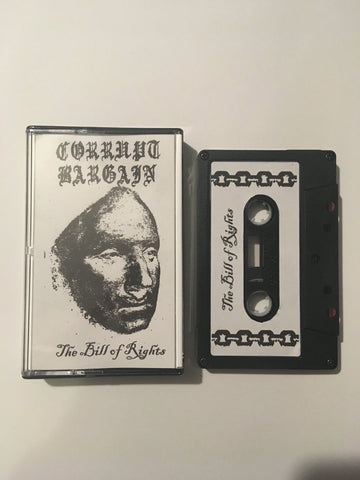 Corrupt Bargain -The Bill of Rights - New Cassette Tape 2020 Basement Cult USA - Power Violence / Grindcore / Punk