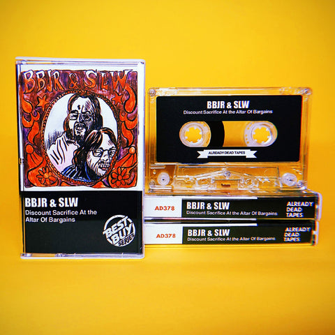 BBJR & SLW – Discount Sacrifice At The Altar Of Bargains - New Cassette 2021 Already Dead Tape - Experimental Rock
