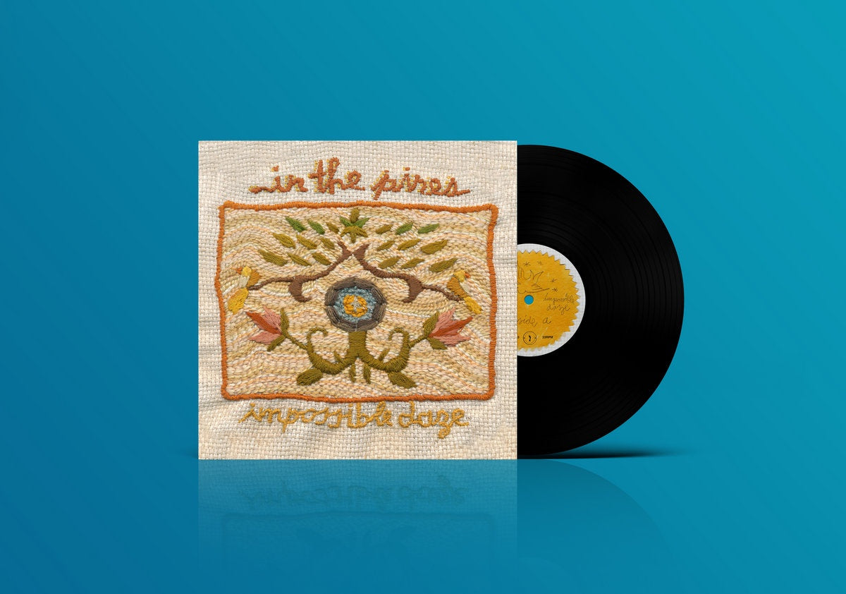 In The Pines – Impossible Daze - New LP Record 2022 Soul Step Vinyl - Indie Rock / Psychedelic / Americana