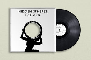Hidden Spheres – Tanzen - New EP Record 2023 Rhythm Section International UK Vinyl - House / Deep House