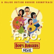 Bob's Burgers – The Bob's Burgers Movie (A Major Motion Burger Soundtrack) - New LP Record 2023 Hollywood Canada Mustard Vinyl - Soundtrack