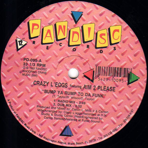 Crazy L'eggs Feat. Aim 2 Please ‎- Bump Ya Rump To Da Funk - VG 12" Single 1993 USA - Hip Hop