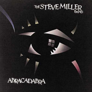 Steve Miller Band — Abracadabra (1982) - New LP Record 2019 Capitol USA Vinyl - Pop Rock / Classic Rock