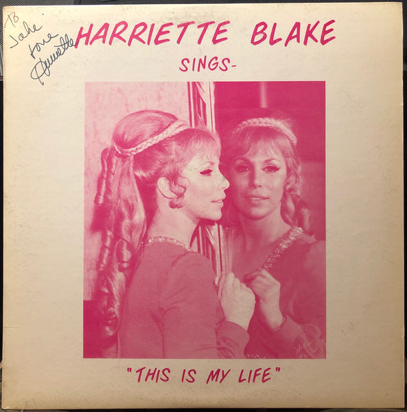 Harriette Blake ‎– Sings "This Is My Life" - VG+ Lp Record 1976 Private Press USA Vinyl & Signed - Pop / Vocal / Country - Shuga Records