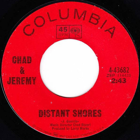Chad & Jeremy ‎– Distant Shores / Last Night VG+ 7" Single 45rpm 1966 Columbia USA - Rock / Folk
