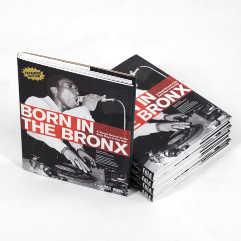 Johan Kugelberg  / Joe Conzo - Born in the Bronx: A Visual Record of the Early Days of Hip-Hop - New 2021 Hardcover Coffee Table Book with Signed Insert