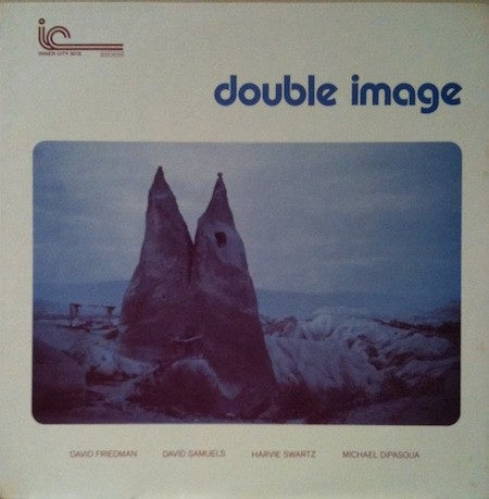 David Friedman /  David Samuels / Harvie Swartz / Michael DiPasqua ‎– Double Image - VG+ Lp Record 1977 Inner City USA Vinyl - Jazz